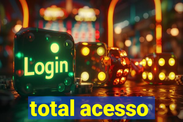 total acesso